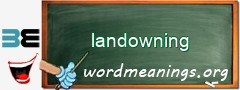 WordMeaning blackboard for landowning